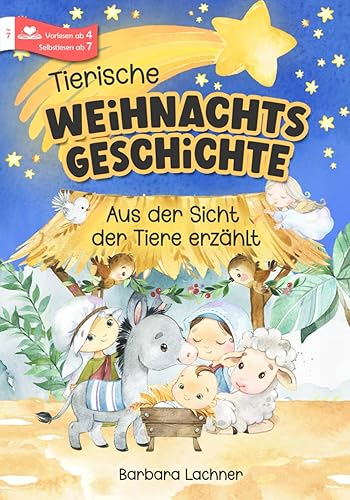 Tierische Weihnachtsgeschichte: Aus der Sicht der Tiere erzählt (Tierische Abenteuer, Band 7)