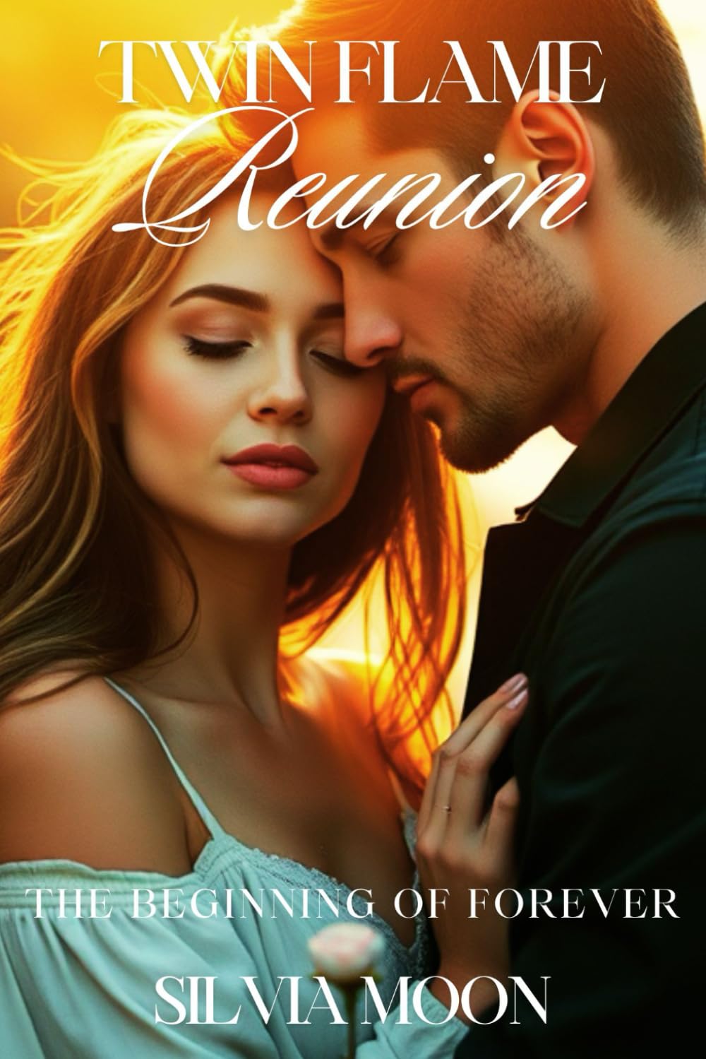 TWIN FLAME REUNION: The Beginning Of Forever: What are the tips to reunite with a Twin Flame?: 1