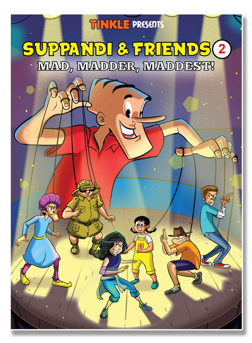 Tinkle Presents : Suppandi & Friends 2, Mad, Madder, Maddest!