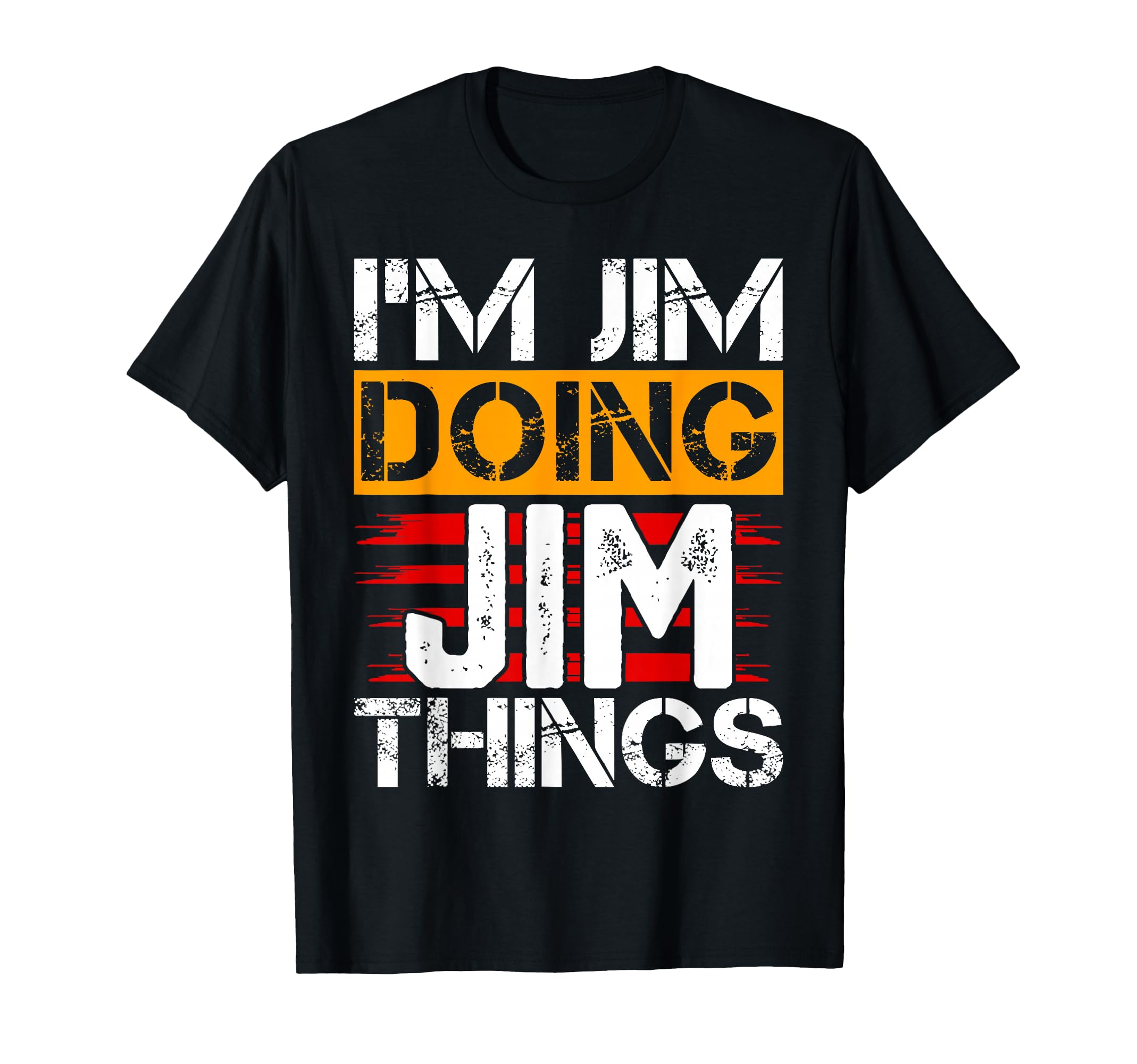 I'm JIM Doing JIM Things T-Shirt Jim T Shirt Funny Jimmy T-Shirt