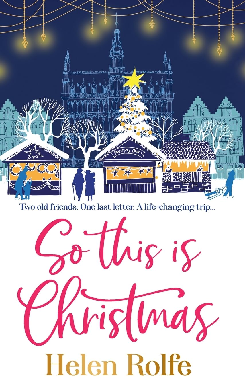 So This is Christmas: The feel-good read from Helen Rolfe