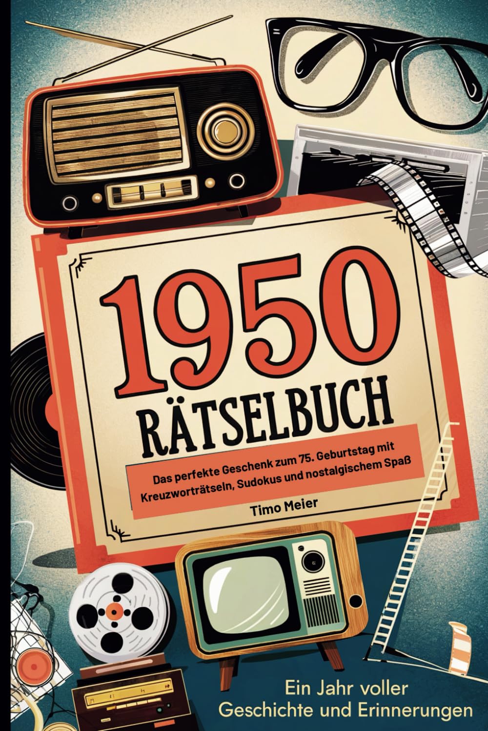 1950 – Rätselbuch: Das perfekte Geschenk zum 75. Geburtstag mit Kreuzworträtseln, Sudokus und nostalgischem Spaß