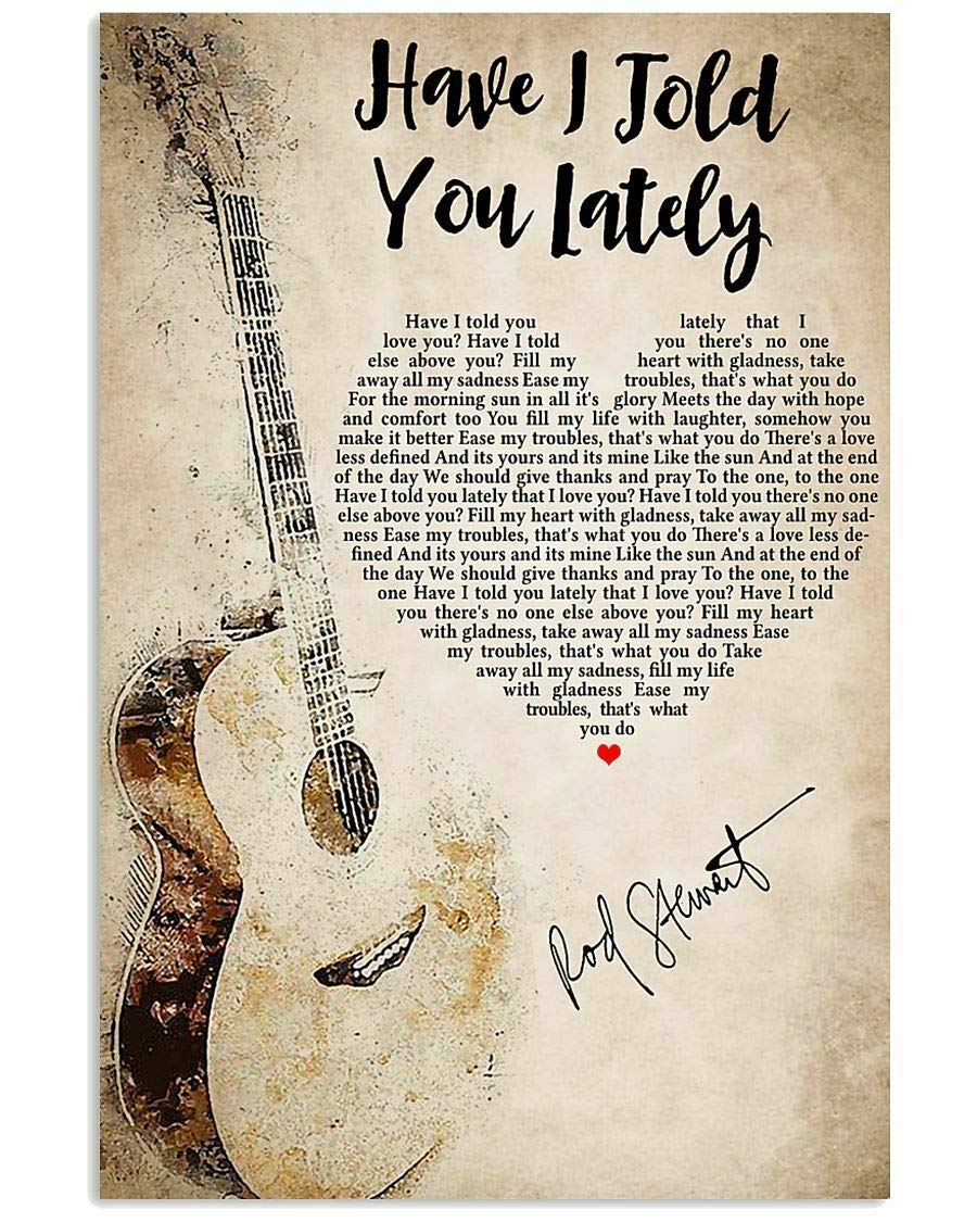 Nuboxx Yt_1 Have I Told You Lately That I Love You By Retro Tin Sign Sign For Street Garage Family Cafe Bar People Cave Farm Wall Bathroom Decoration Crafts Metal Tin Sign 8X12 Inch