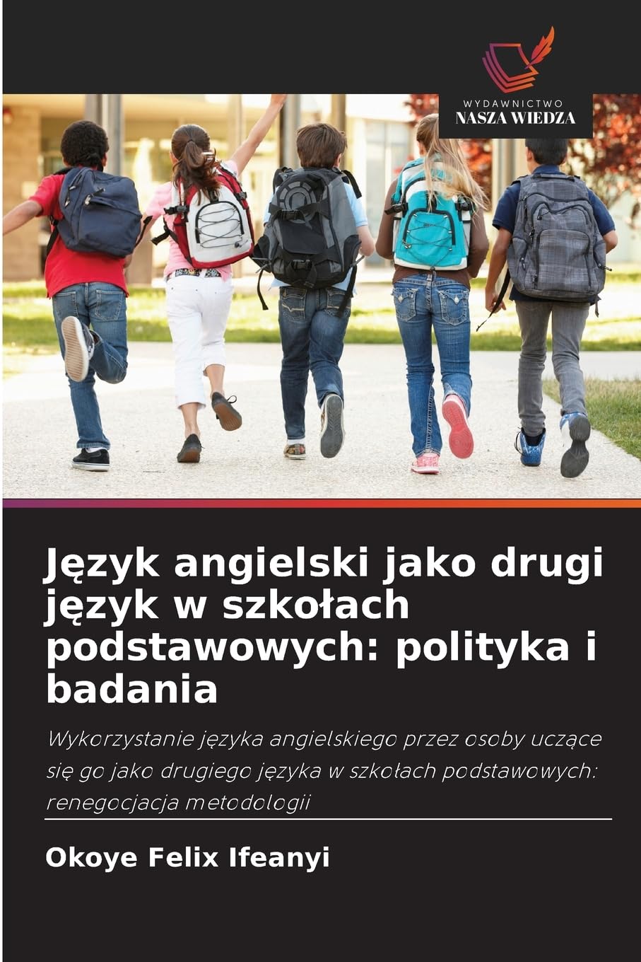 Język angielski jako drugi język w szkolach podstawowych: polityka i badania