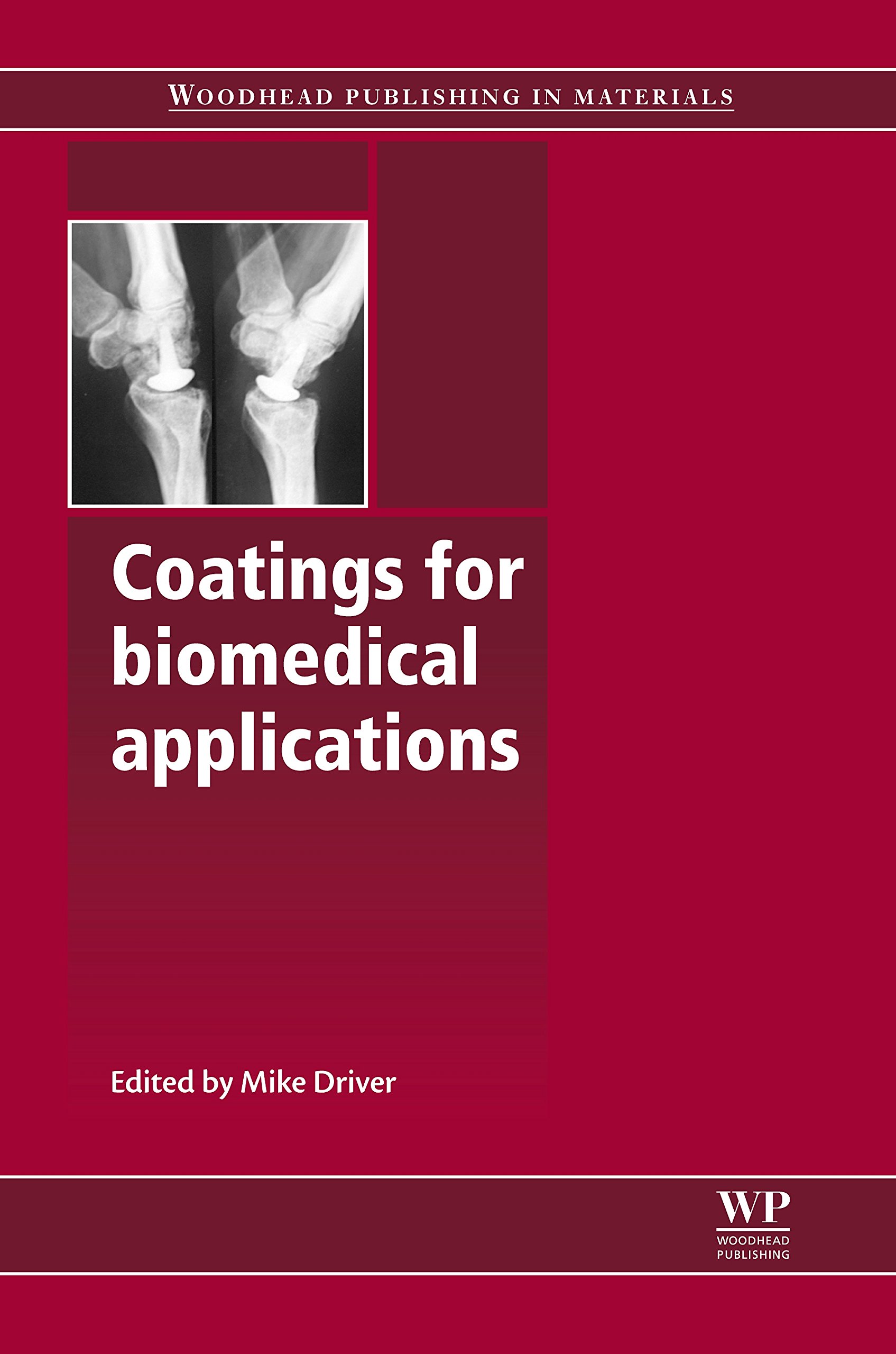 Coatings for Biomedical Applications (Woodhead Publishing Series in Biomaterials)