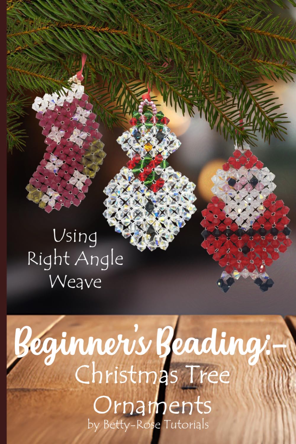 Beginner's Beading:- Christmas Tree Ornaments: DIY Christmas Tree Decoration Tutorials - Santa, Snowman and Stocking