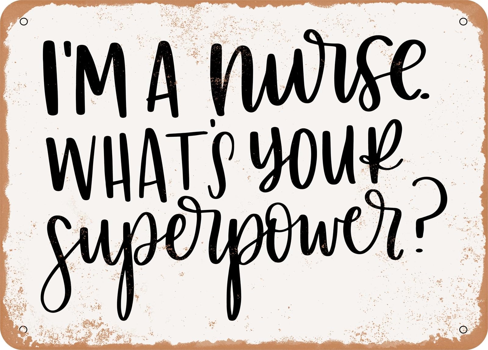 Metal Sign - Nurse - 6 - Vintage Look Sign home decor