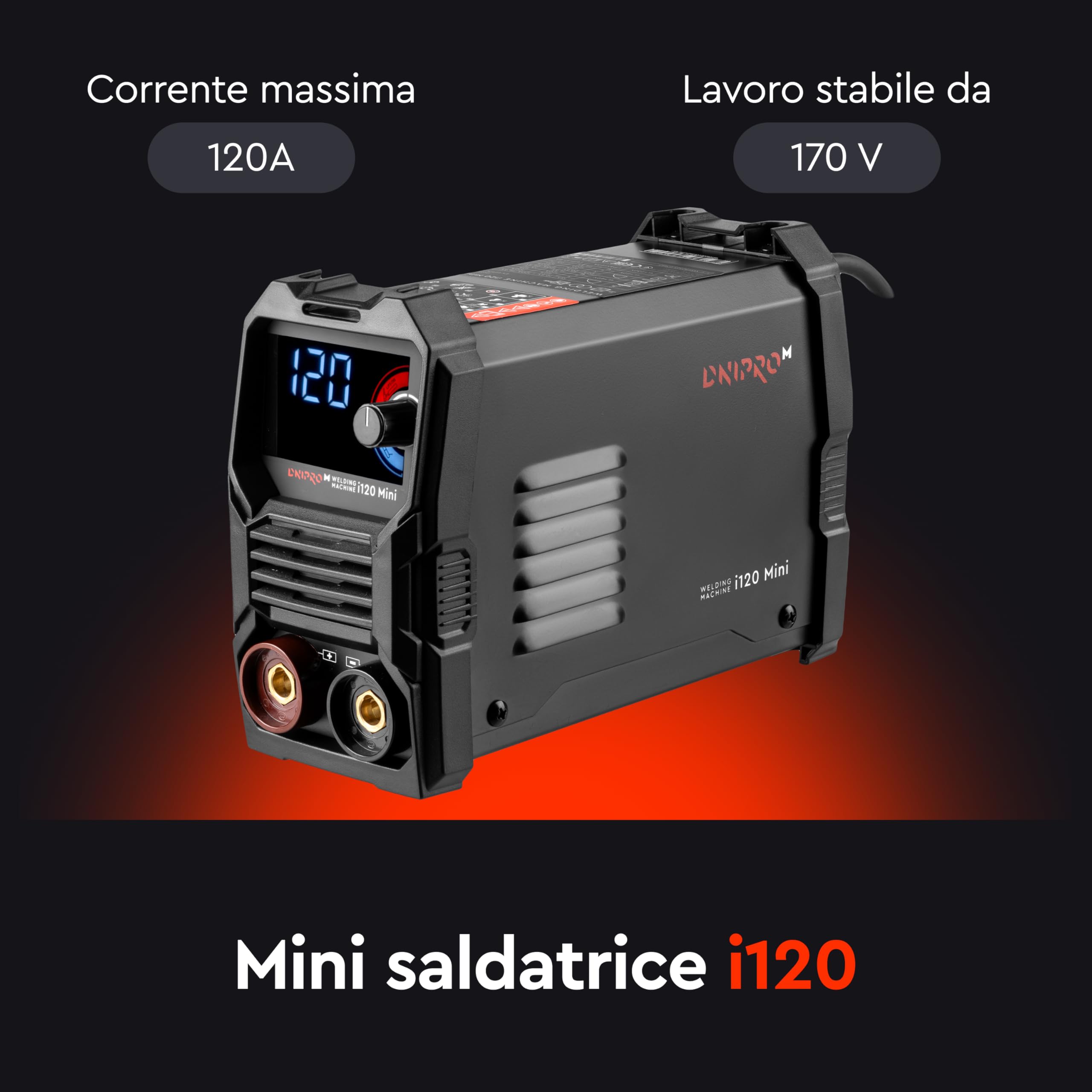 Saldatrice Elettrodo i120 Mini 120A 230V - Saldatrice con Hot Start, ArcForce, AntiStick, VRD e Display LED - Saldatrice Inverter Elettrodo per Ferro e Acciaio di Dnipro-M