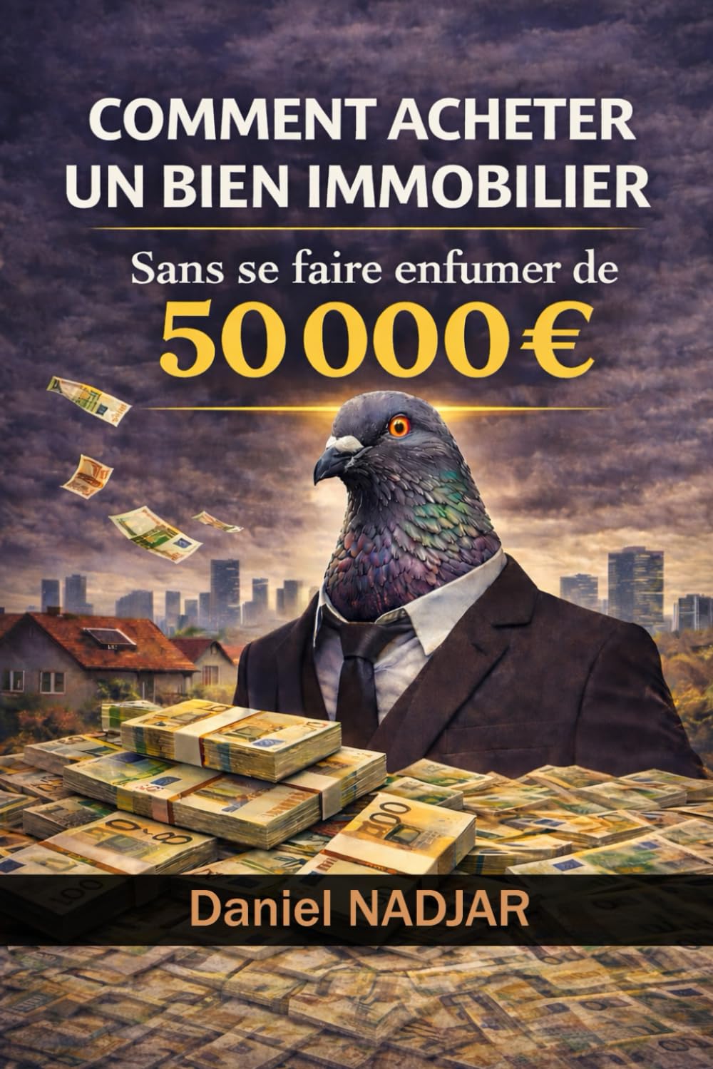 COMMENT ACHETER UN BIEN IMMOBILIER SANS SE FAIRE ENFUMER: de 50000€