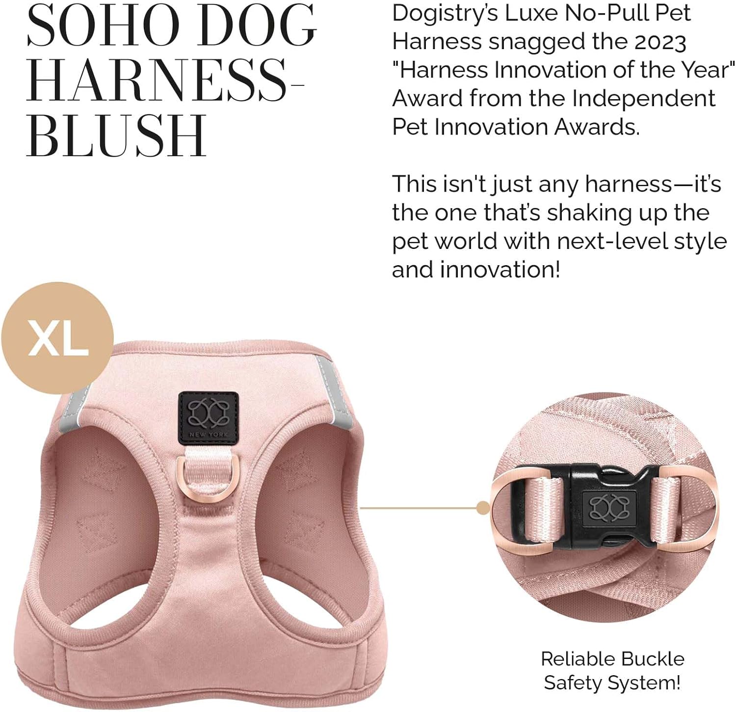 The DOGISTRY - SoHo Dog Harness - Blush Pink - Award-Winning Luxe No-Pull Design - Crafted for Style, Ease & Innovation - XL (20-25lbs)
