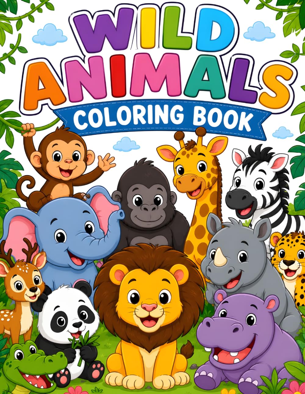 Colorful Cute Wild Animals Coloring Book: Fun and Easy Animal Coloring Pages for Toddlers and Preschool Kids