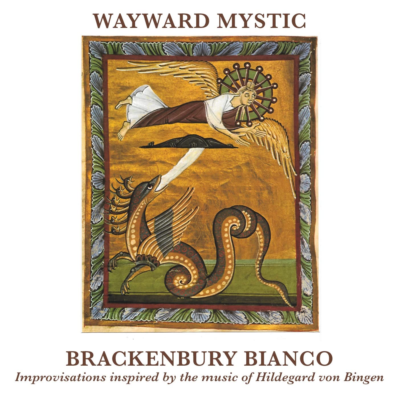 Wayward Mystic - Improvisations Inspired by Hildegard von Bingen