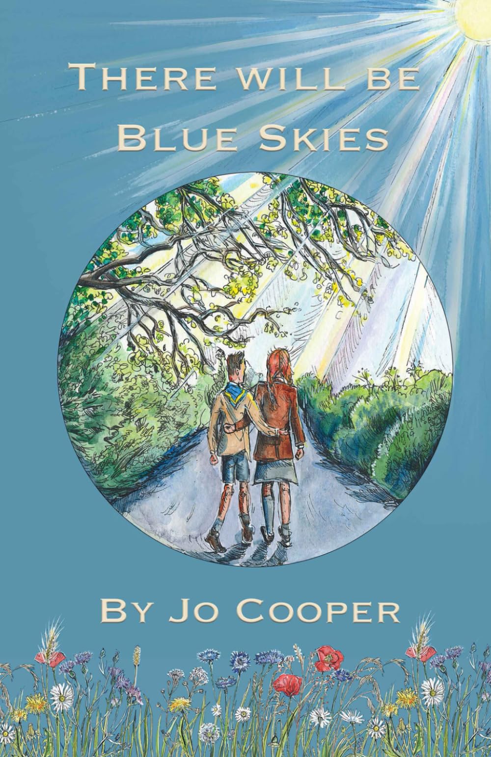 There will be Blue Skies (The Word War II Sky Series for Children)