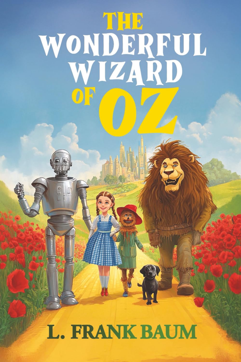 The Wonderful Wizard of Oz (Annotated): Classic Children's Story Originally Published 1900