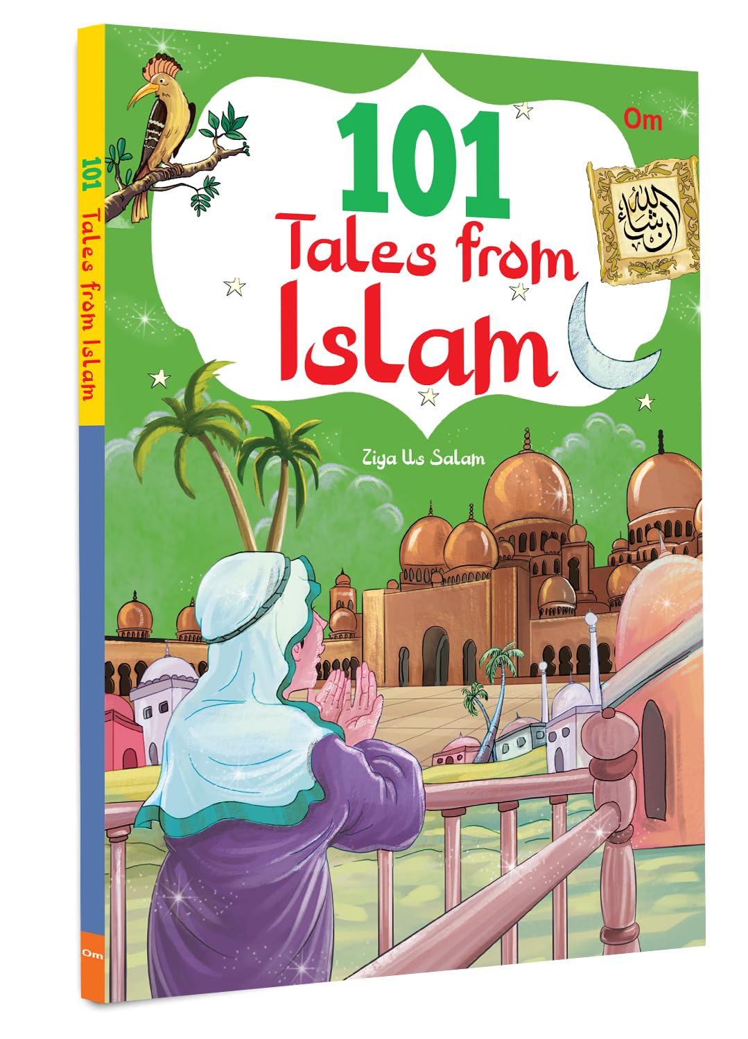 101 Tales From Islam: Moral Tales for Kids | Learn Islamic Values Storytelling | Muslim Children's Book | Gentle Islamic Lessons