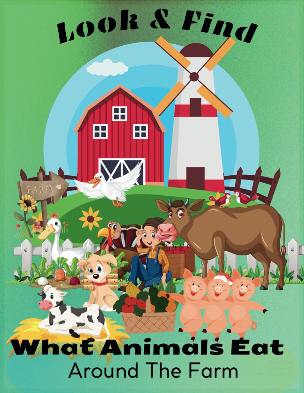 Look and Find What Animals Eat Around the Farm Educational Guessing Game Book for Kids.: Picture book, creative learning. A book with exercises for children aged 2-4.