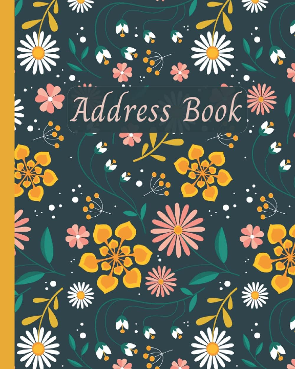 Address Book With Alphabetical Tabs: telephone and address books with alphabet index. to Keep and Track the Addresses, Email, Mobile, Work & Home Phone Numbers, & Birthdays.LARGE PRINT