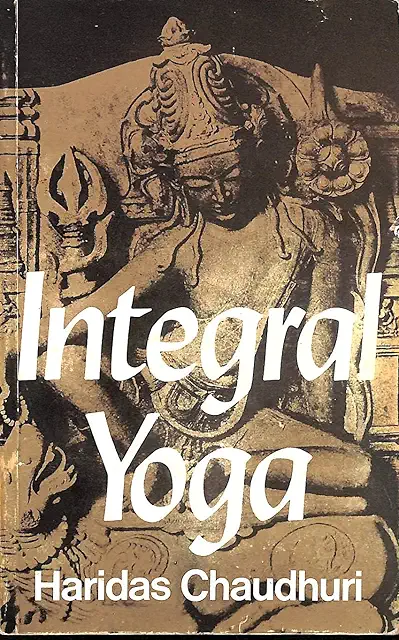 Integral Yoga - Complete Yoga Integral Practice for Mind & Body Wellness