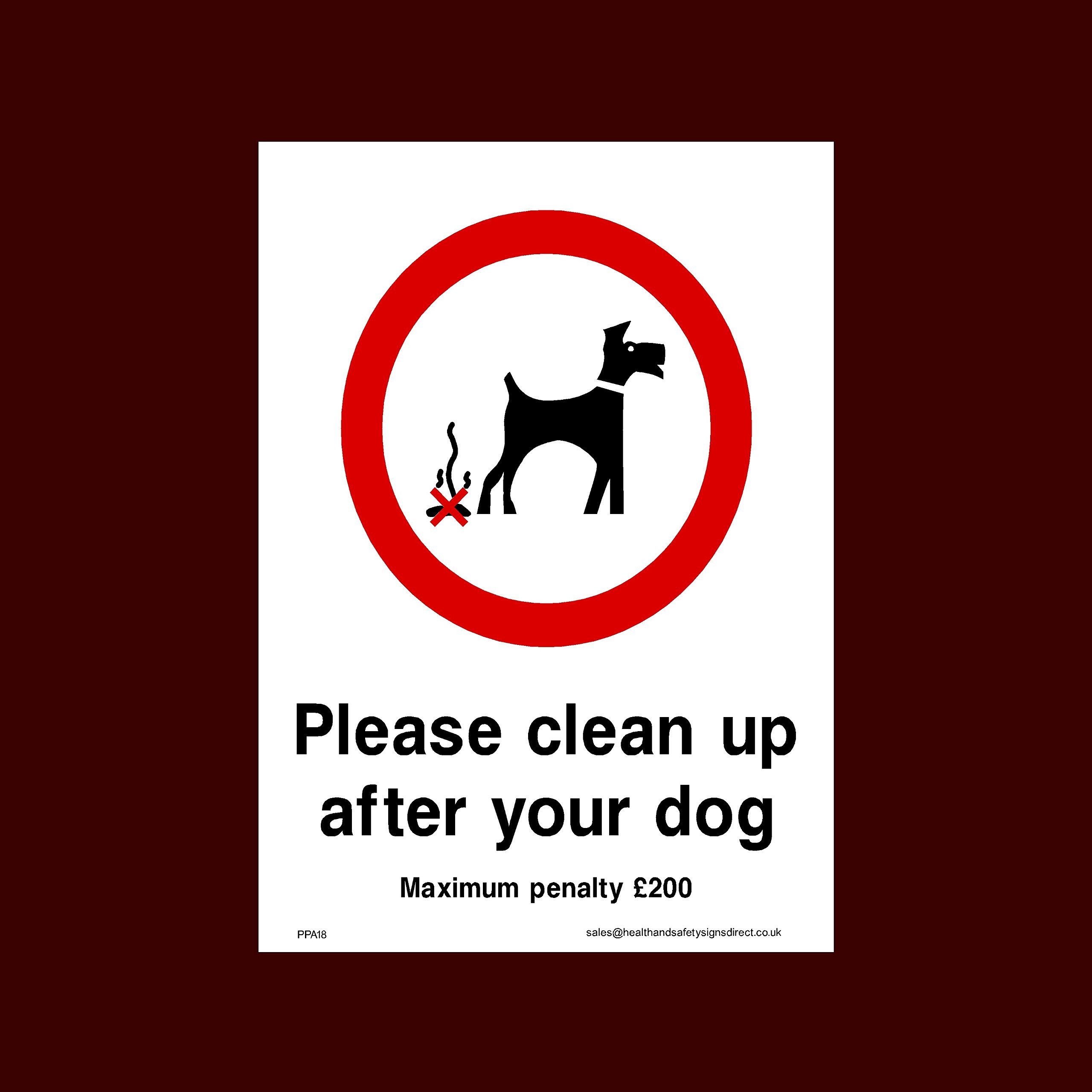 Ussp&S Please Clean Up After Your Dog Maximum Penalty £200 Plastic Sign (Ppa18) - No Fouling, No Dogs, Waste Bin, Penalty £1000, Clean Up, Poo Fairy