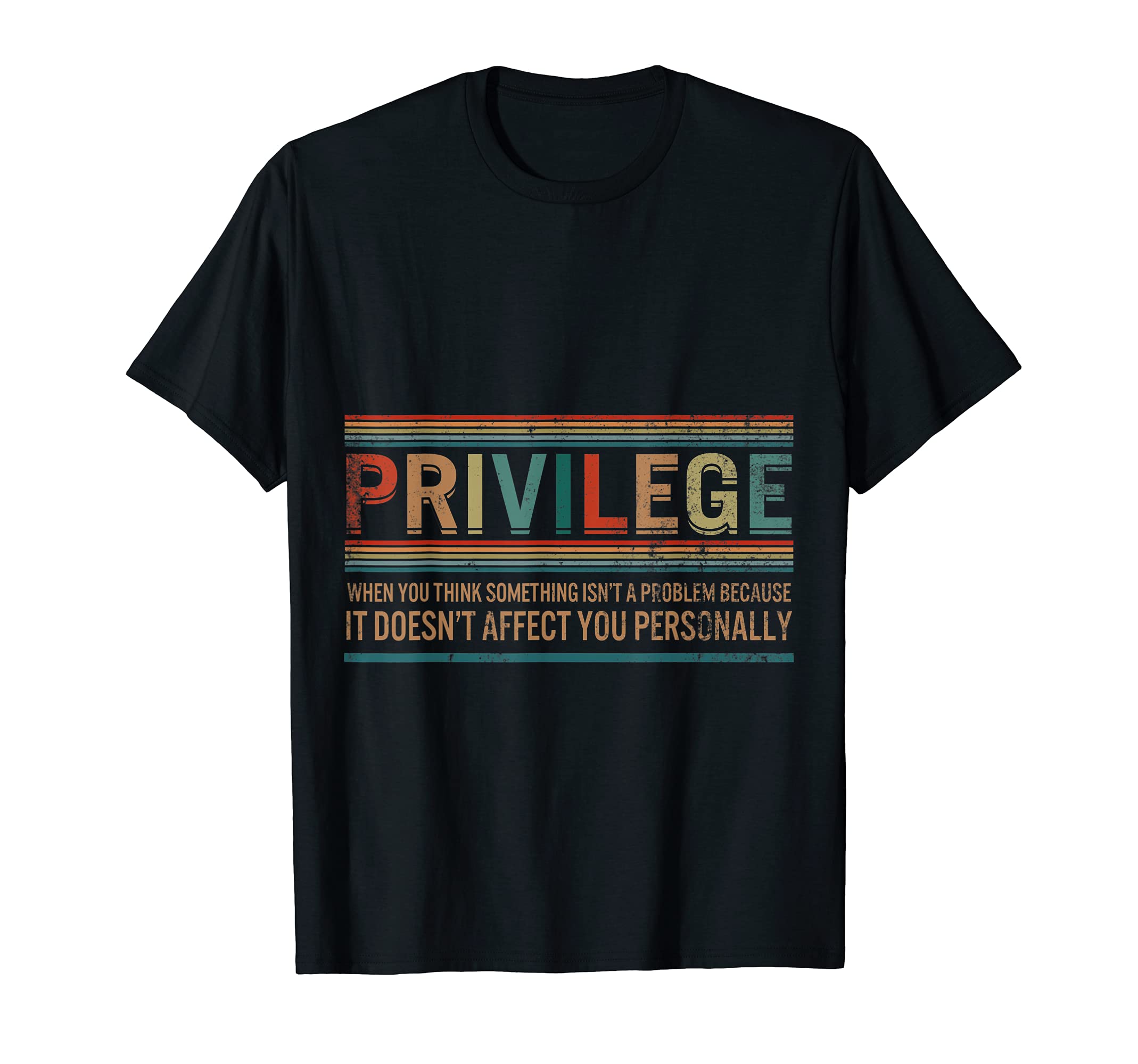 Privilege Tees by Nomore Co.Privilege Definition Civil Rights Equality Racists Activist T-Shirt