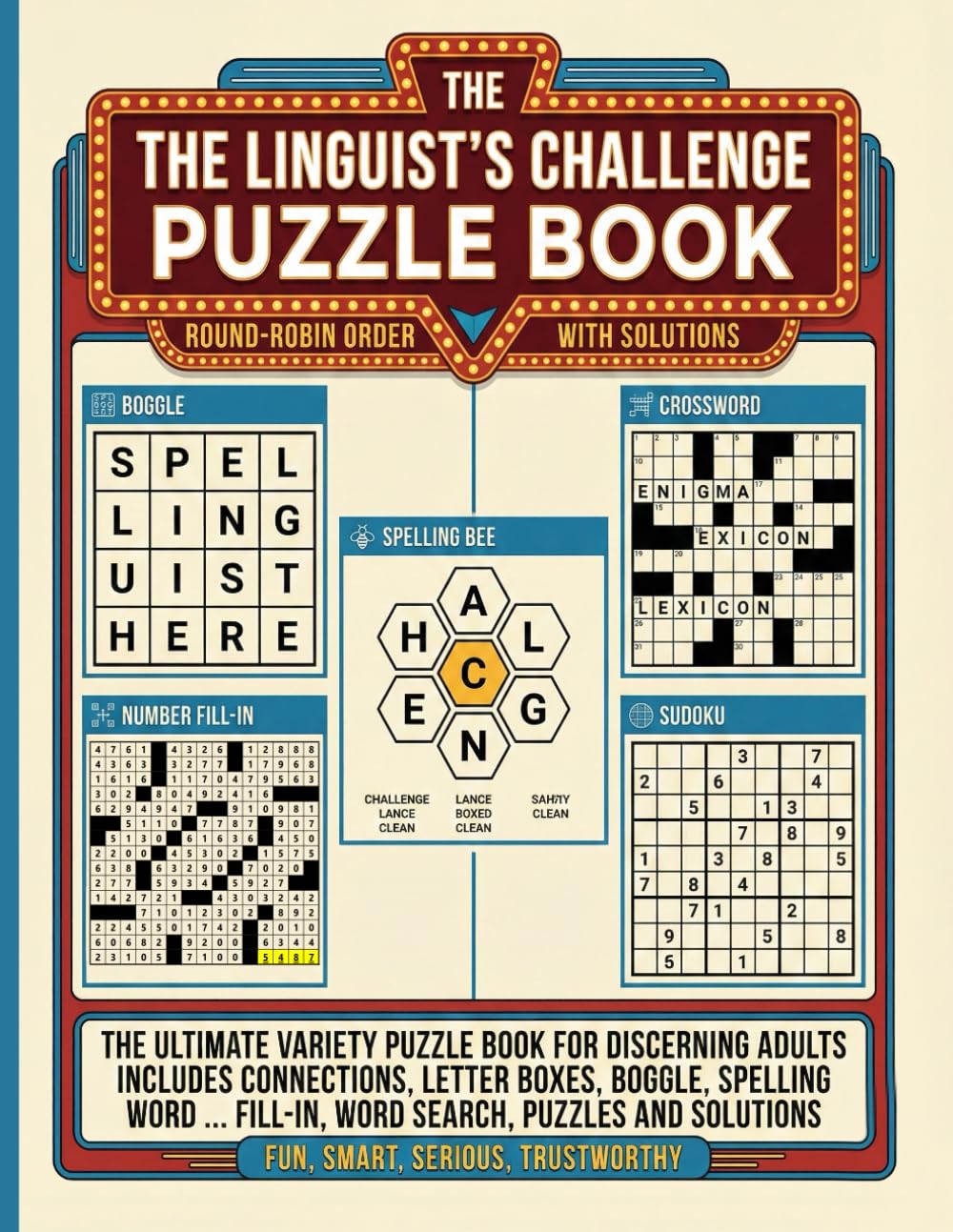 The Linguist's Challenge Puzzle Book: The Ultimate Variety Puzzle Book for Discerning Adults includes Connections, Letter Boxes, Boggle, Spelling Word ... Fill-in, Word Search, Puzzles and Solutions.