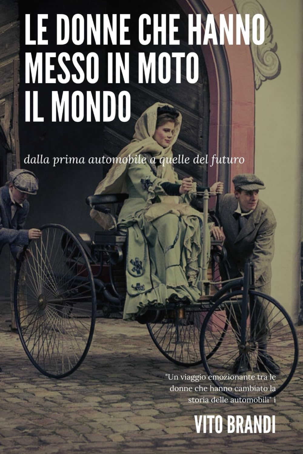 Le donne che hanno messo in moto il mondo: dalla prima automobile a quelle del futuro