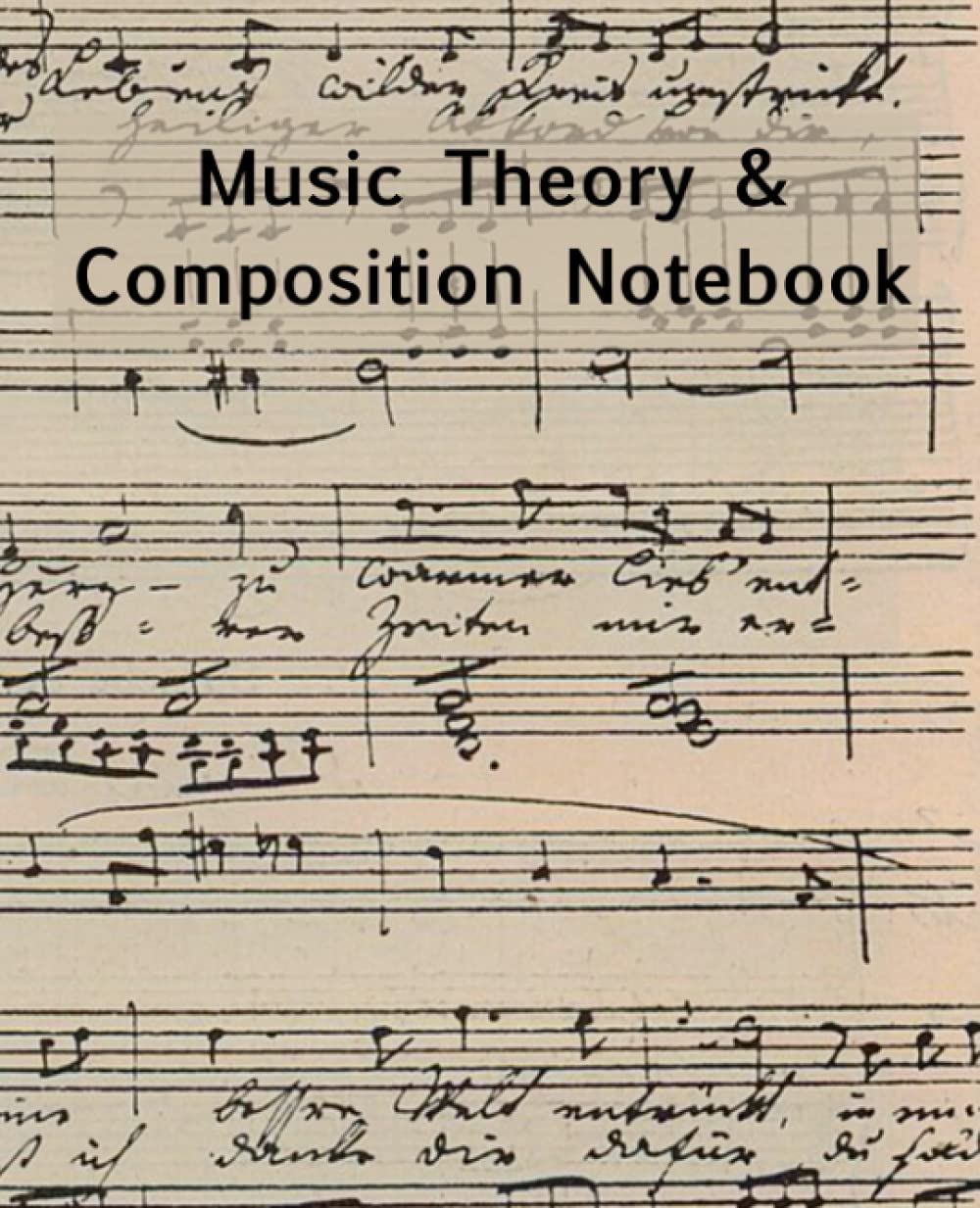 Music Theory & Composition Notebook: Blank Lined and Grand Staff Pages for Study Notes and Notation