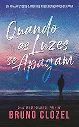 Quando as Luzes se Apagam (Portuguese Edition)