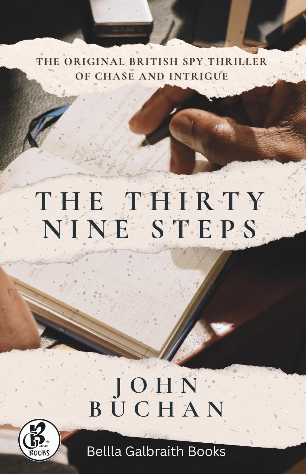 The Thirty Nine Steps: The Original British Spy Thriller of Chase and Intrigue