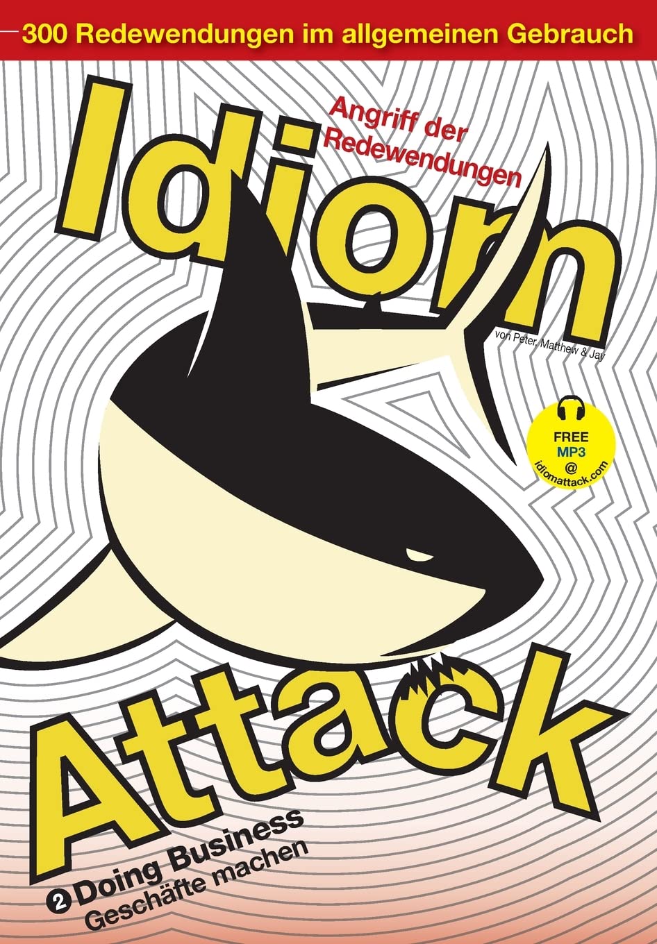 Idiom Attack Vol. 2: Doing Business (German Edition)