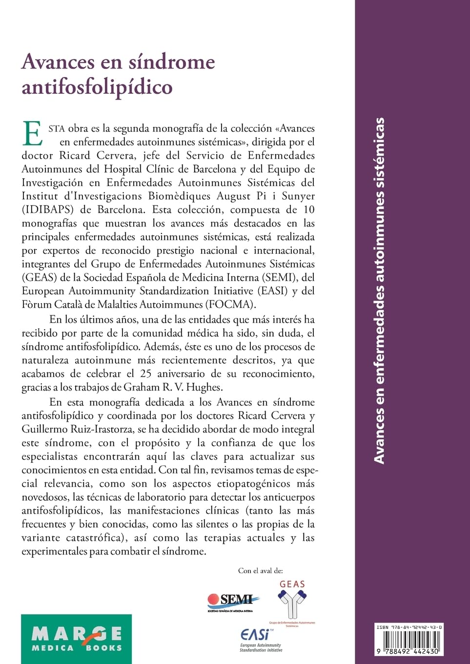 Avances en síndrome antifosfolipídico (Avances en enfermedades autoinmunes sistémicas)