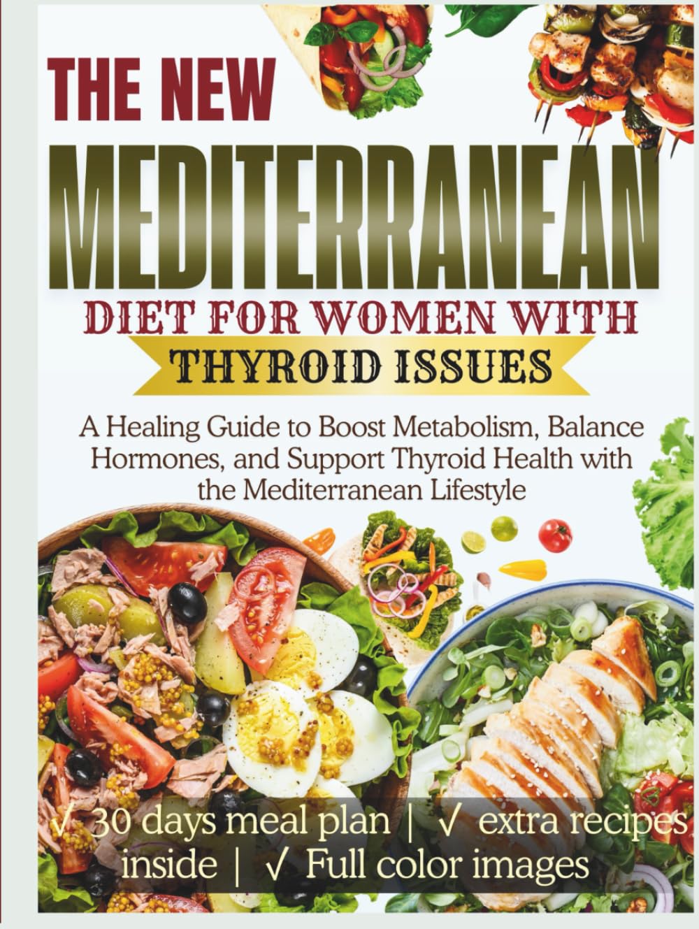 Mediterranean Diet for Women With Thyroid Issues: A Healing Guide to Boost Metabolism, Balance Hormones, and Support Thyroid Health with the ... (The Thyroid Healing Cookbook Series)