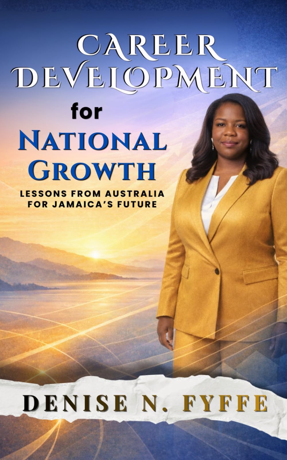 Career Development for National Growth: Lessons from Australia for Jamaica’s Future (Global Career Perspectives)