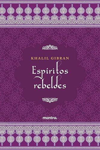 Espíritos Rebeldes - Khalil Gibran