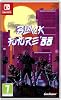 Black Future '88 (Nintendo Switch)