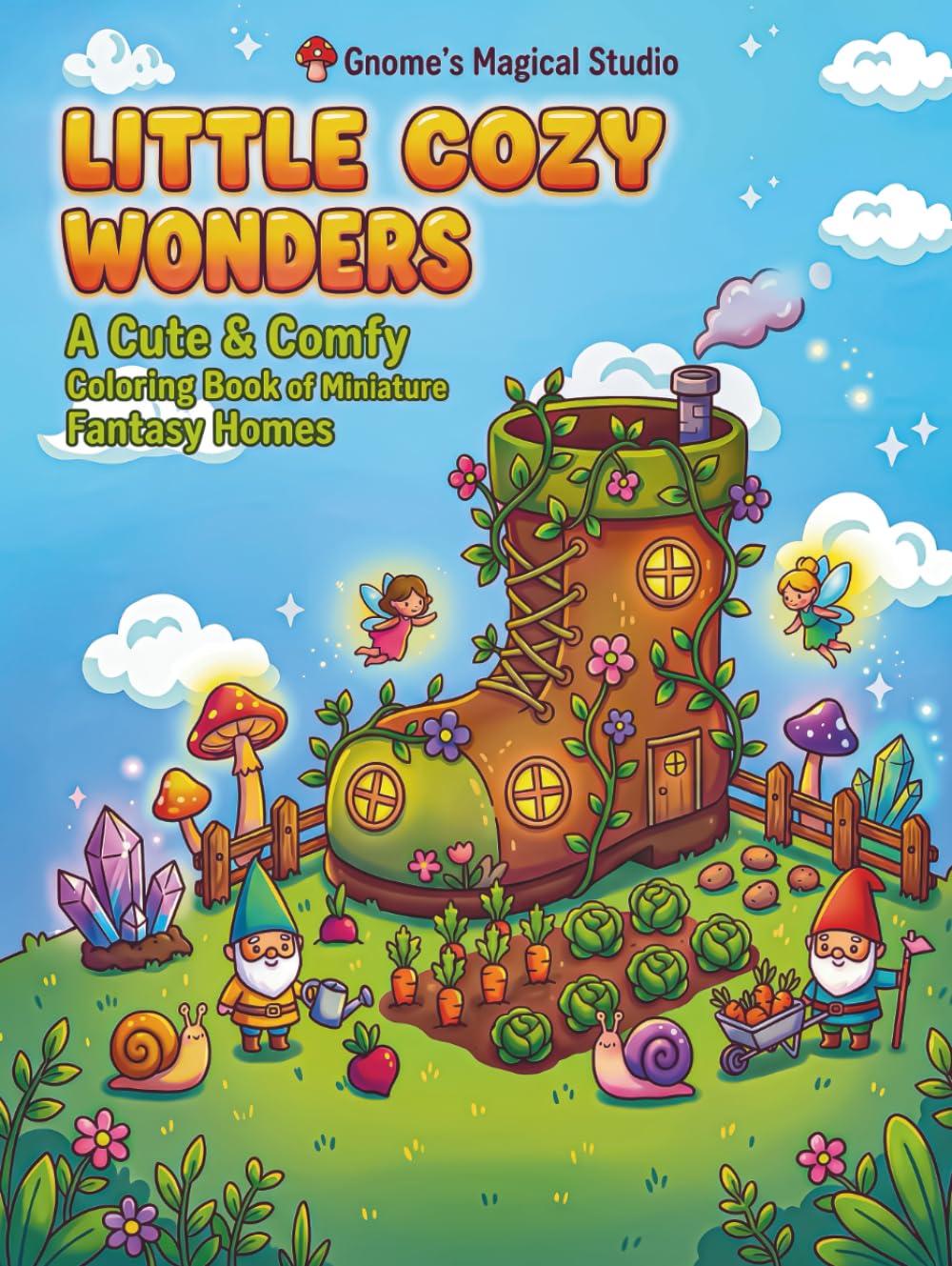 Little Cozy Wonders: Cute & Cozy Bold & Easy Coloring Book for Adults & Teens (56 Relaxing Scenes) Featuring Miniature Fantasy Homes