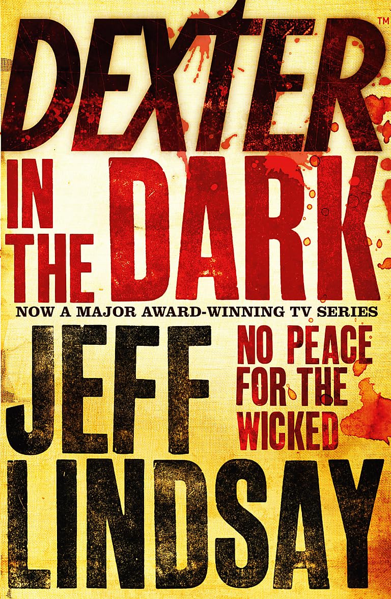 Dexter In The Dark: Book Three Paperback – July 24, 2008