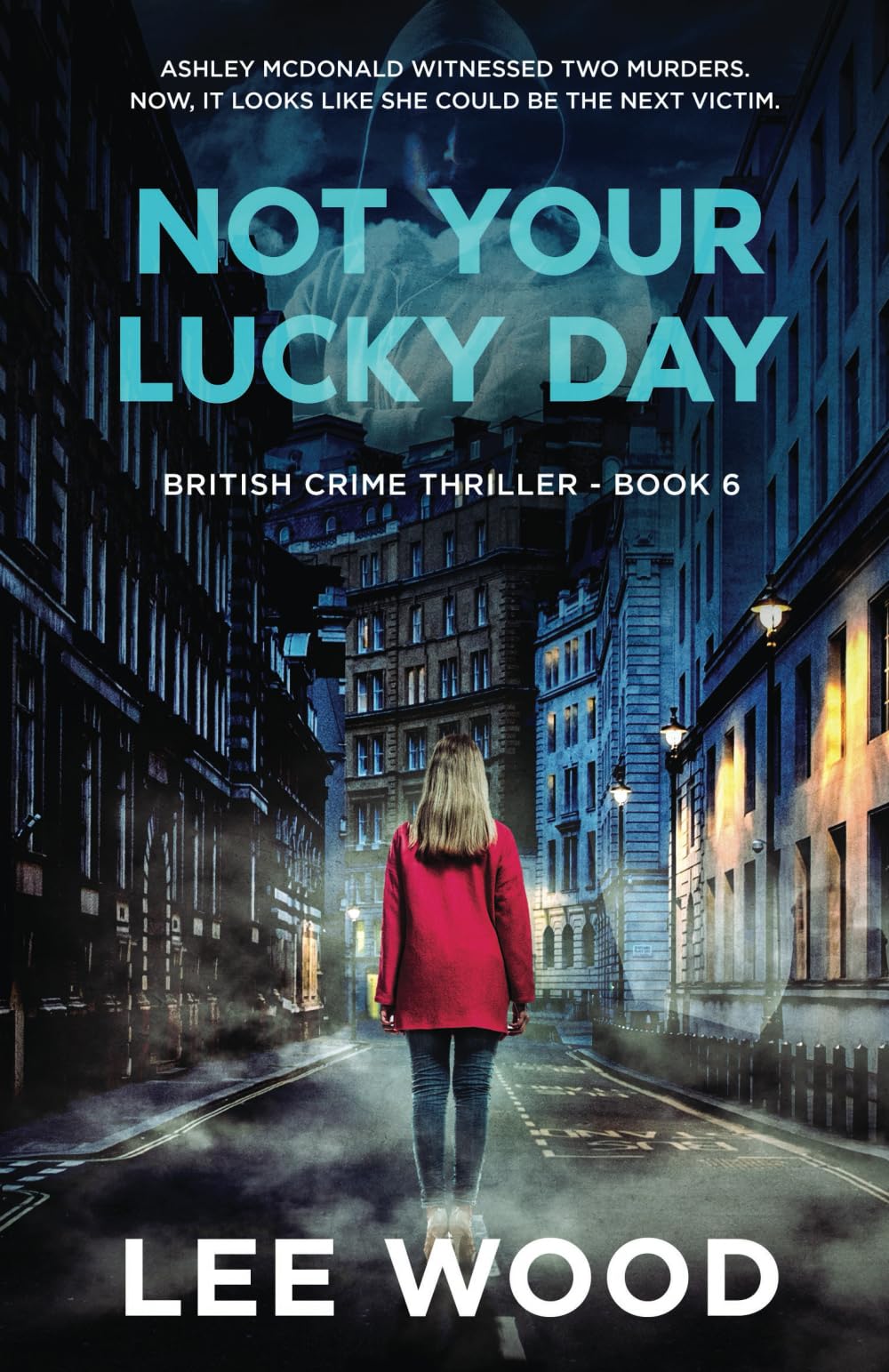 Not Your Lucky Day: Gripping British crime thriller (Trentbridge Tales Book 6)