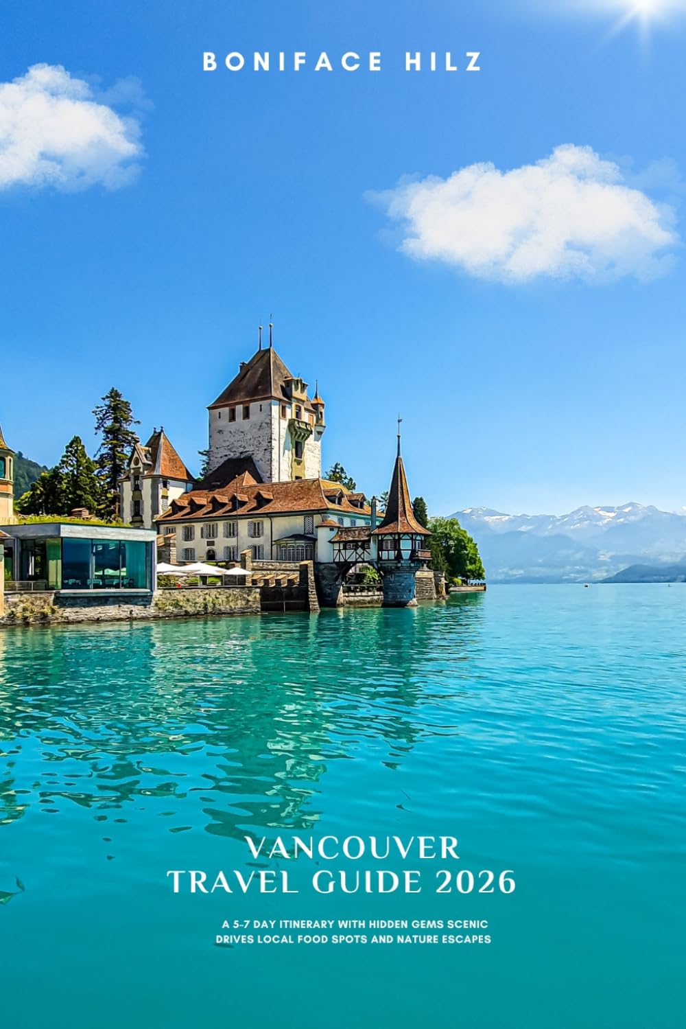 Vancouver Travel Guide 2026: A 5–7 Day Itinerary with Hidden Gems Scenic Drives Local Food Spots and Nature Escapes