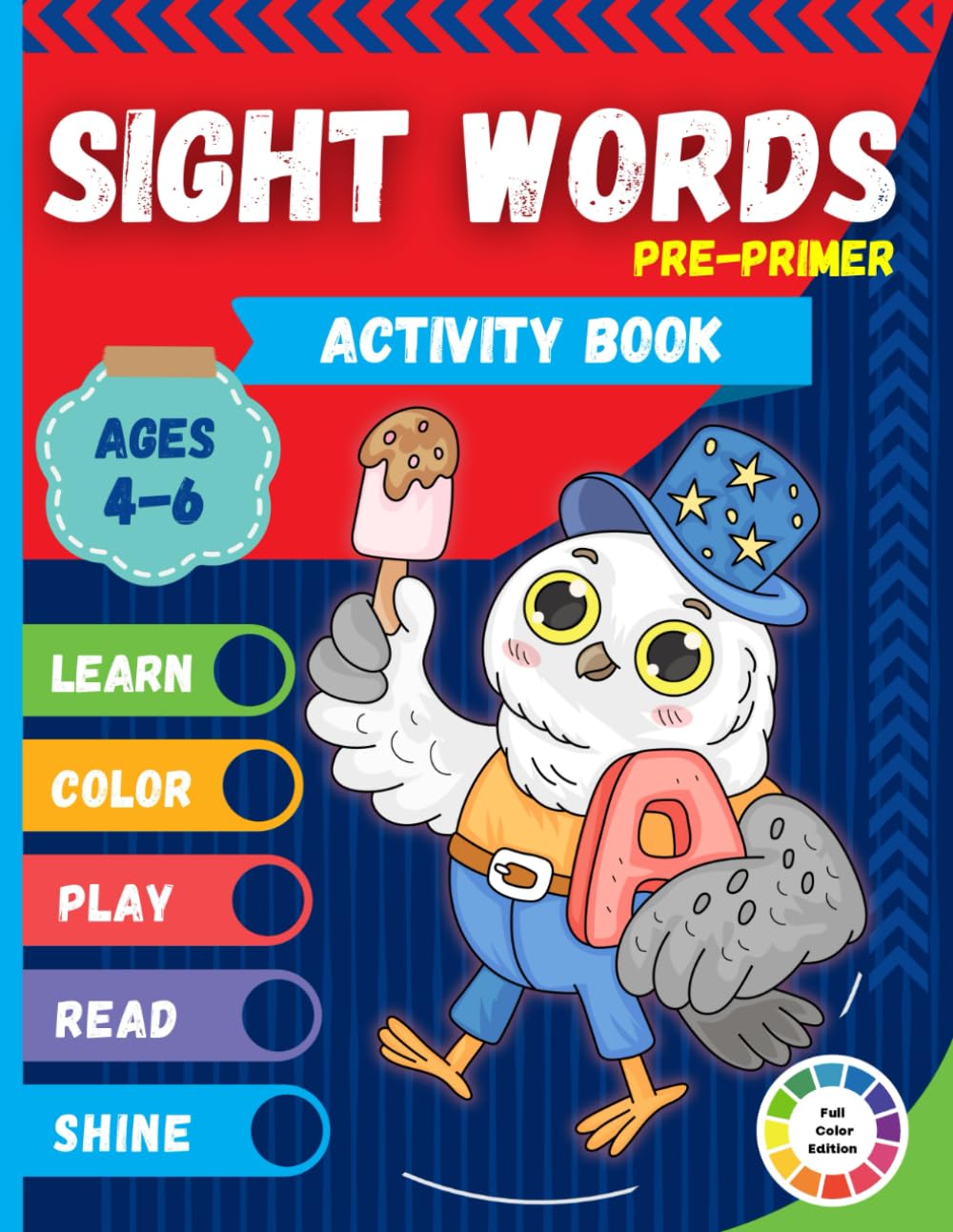 Sight Words Activity Book: Pre-Primer Dolch Sight Words Practice for Kindergarten: Fun Tracing, Writing, and Coloring Activities to Build Early Reading Skills