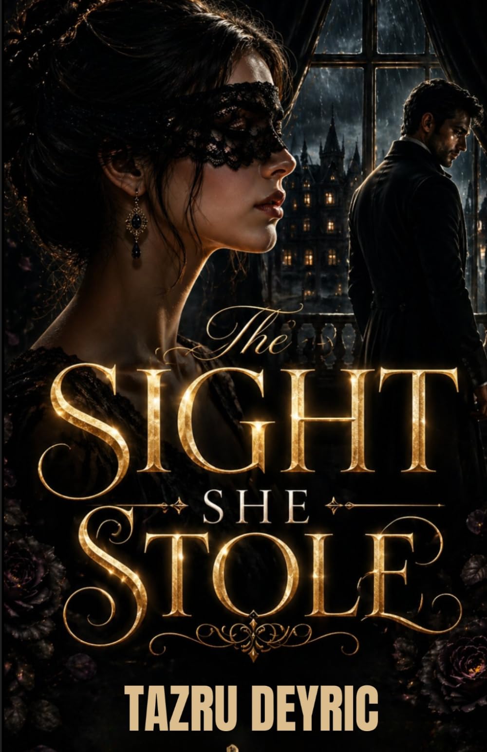 The Sight She Stole: An Emotional Dark Romance of Betrayal, Sacrifice, and a Woman’s Fight to Reclaim Her Life