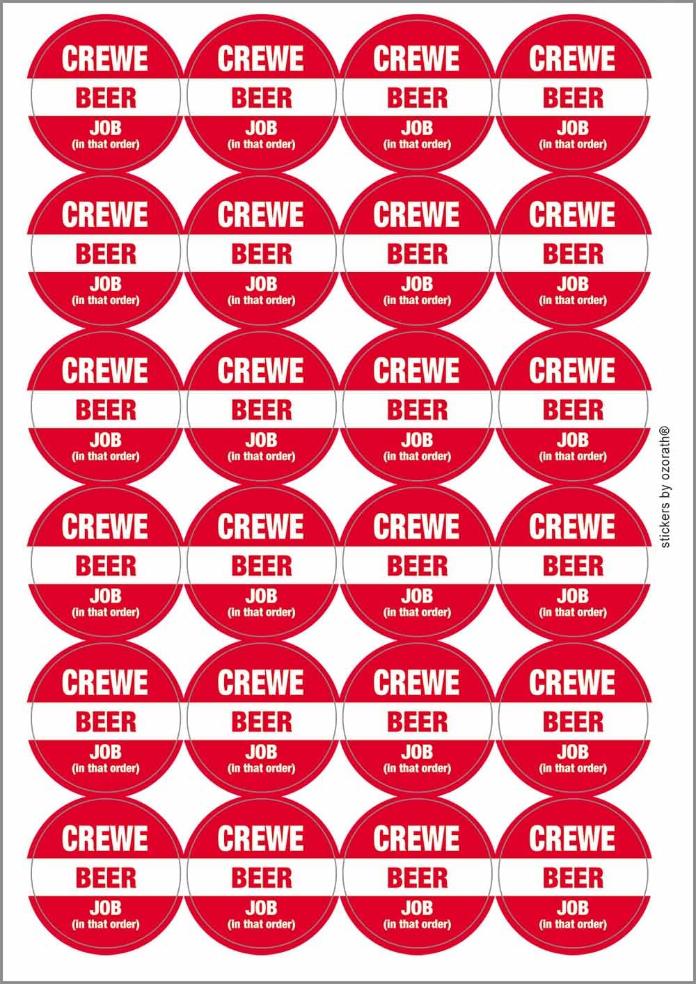 Crewe Beer Job in that Order Funny Circular Matt Paper Stickers A4 Sheet of 24 (Each Sticker is 45mm Diameter)