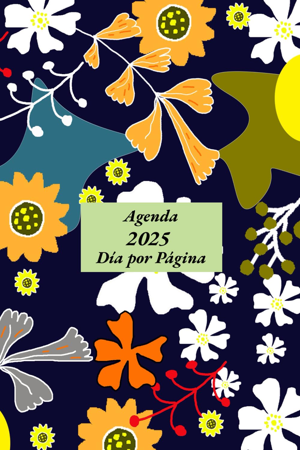 Agenda 2025 Día por Página A5: 365 días | 1 Página = 1 Día | Horario de 07:00 a 21:00 | español