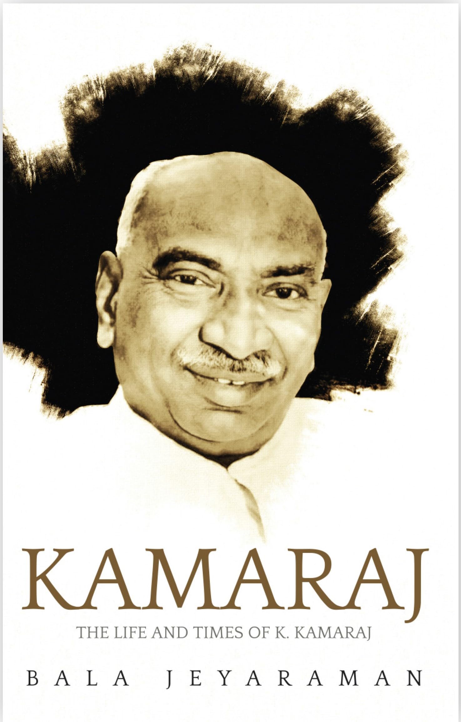 Kamaraj:: The Life and Times of K. Kamaraj