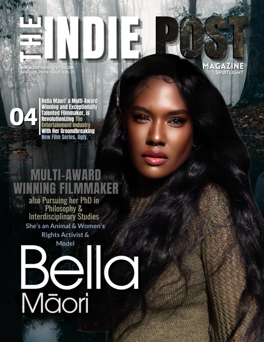 The Indie Post Magazine | Bella Maori | April 15, 2024 Issue Vol 2