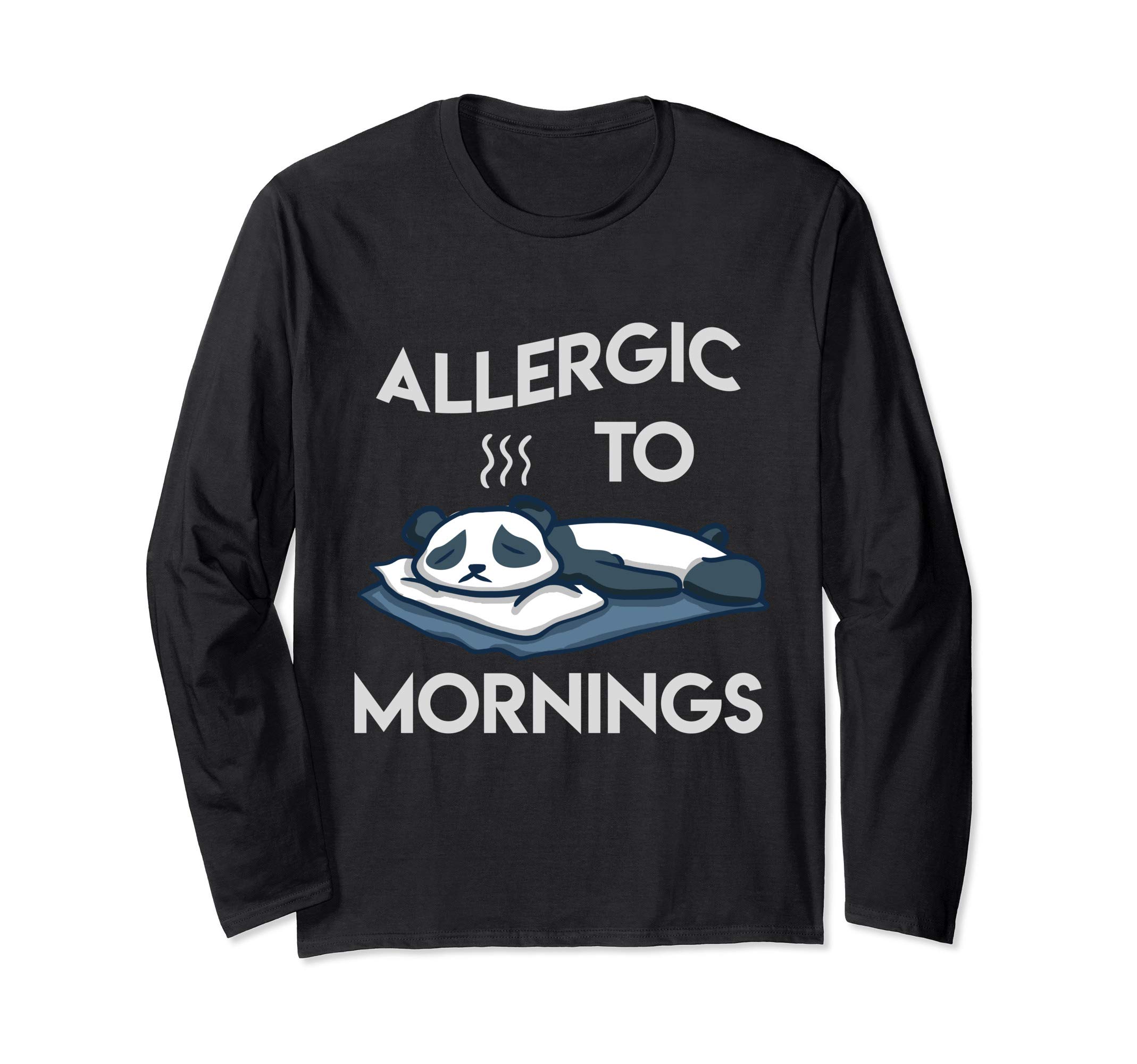 Cute panda Allergic to mornings design Long Sleeve T-Shirt