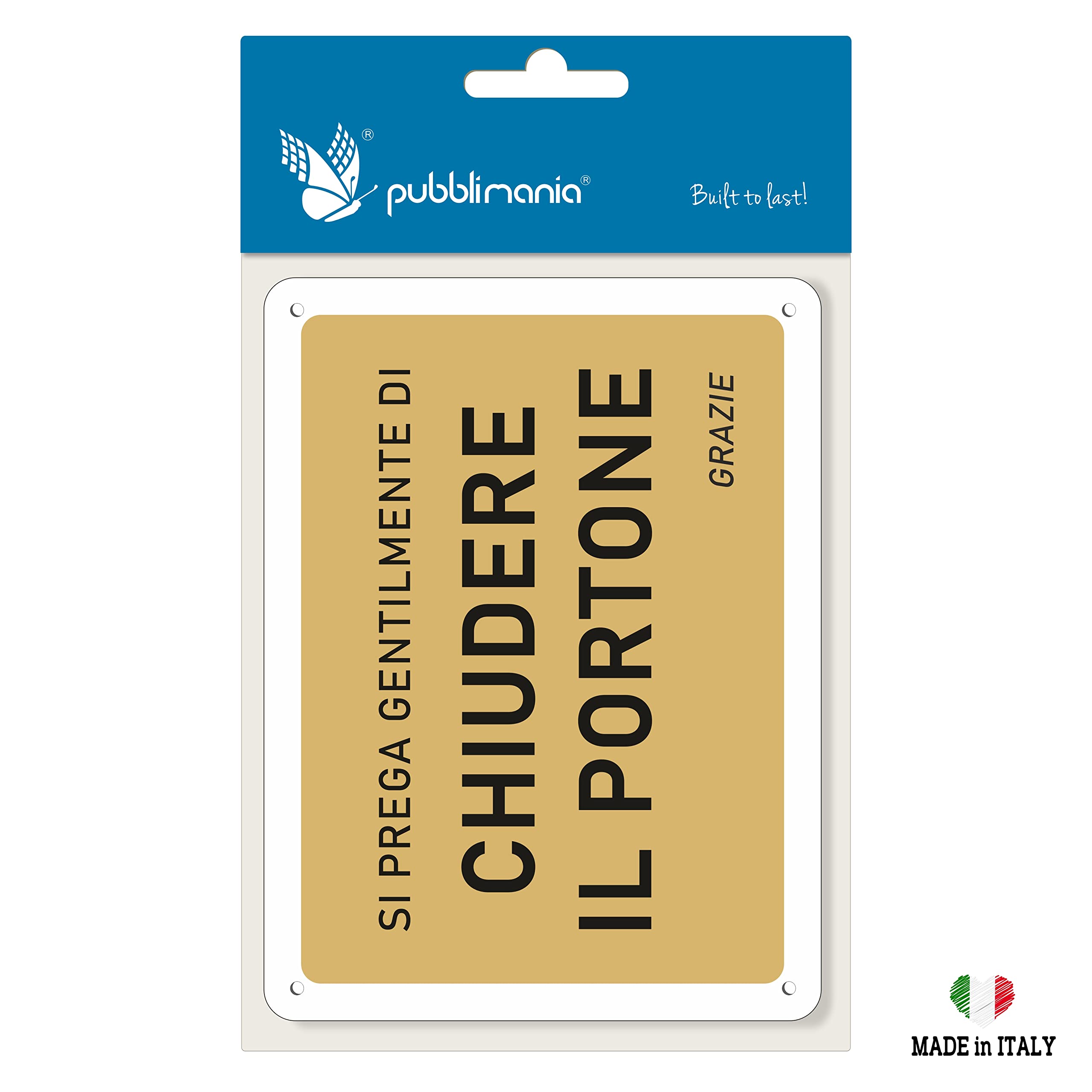 pubblimania CHIUDERE SEMPRE IL PORTONE Cartello in Alluminio ottimo per uso esterno, spessore 3 mm (Chiudere Portone Oro cm 15x20)