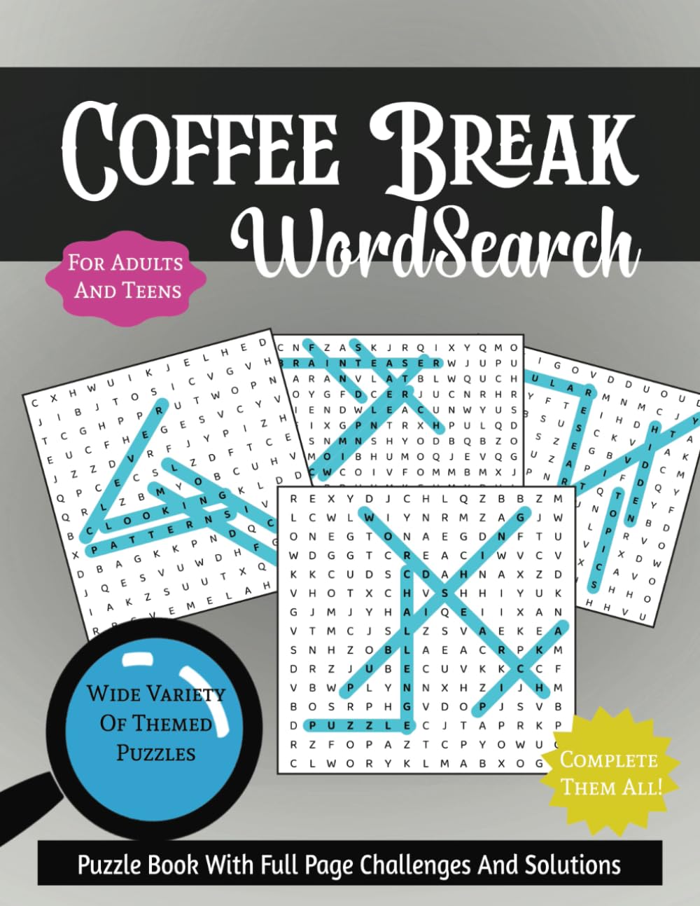 Coffee Break WordSearch Puzzle Book: Themed Puzzles With Varied Challenge Levels For Adults And Teens