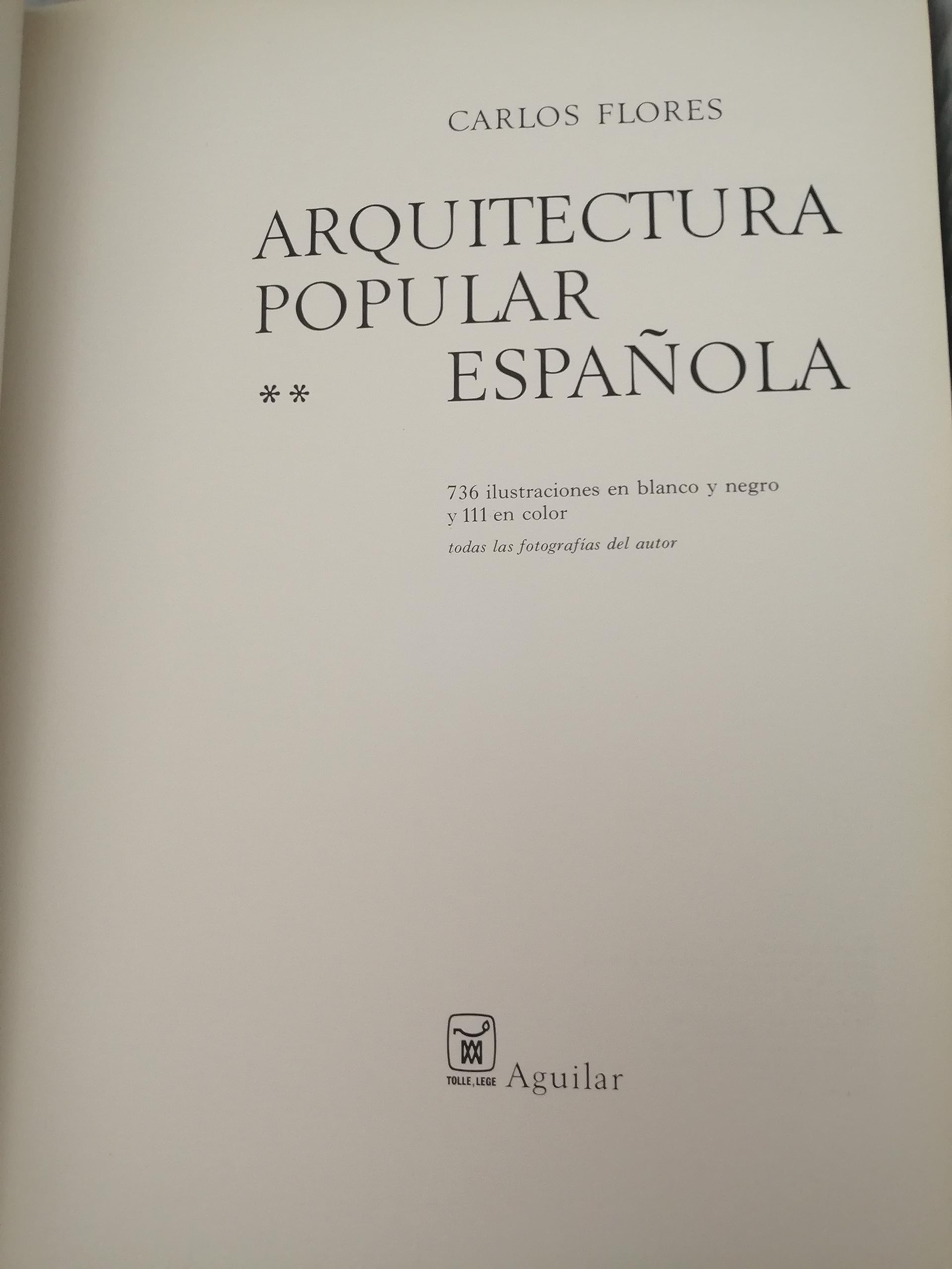 Arquitectura Popular Española. Tomo II.