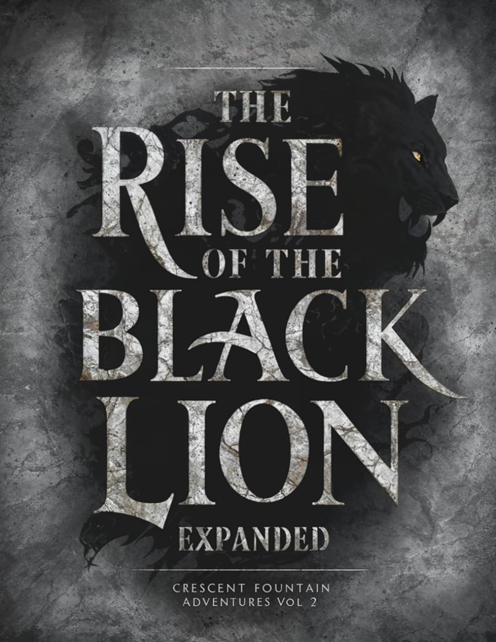 Legends of the Ashen Shield Vol2: The Rise of the Black Lion Expanded: 4